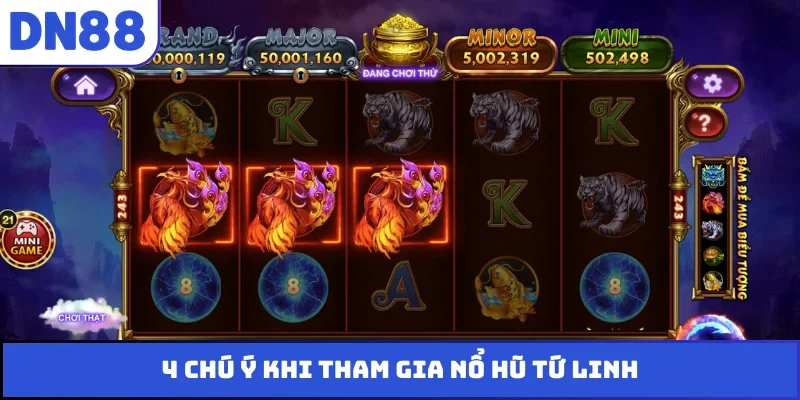4 chú ý khi tham gia nổ hũ tứ linh