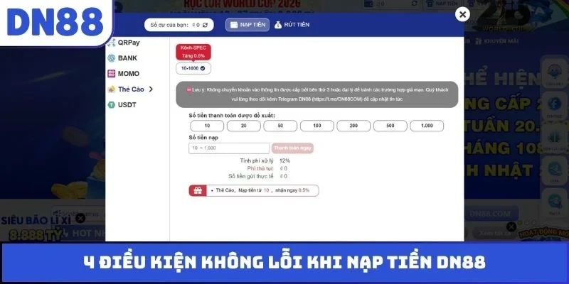 4 điều kiện không lỗi khi nạp tiền DN88