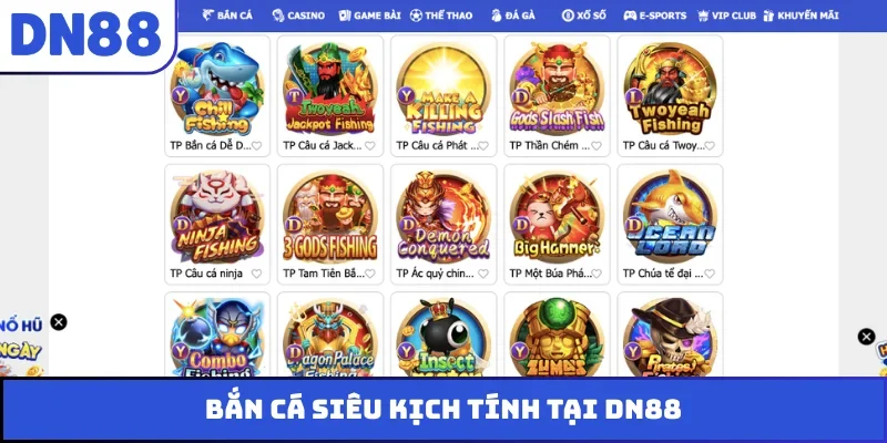 Bắn cá siêu kịch tính tại DN88