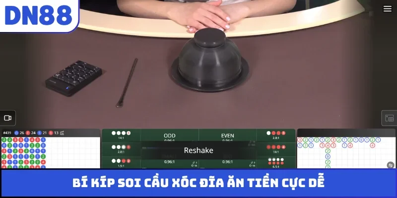 Bí kíp soi cầu xóc đĩa ăn tiền cực dễ