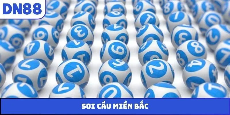 soi cầu miền bắc