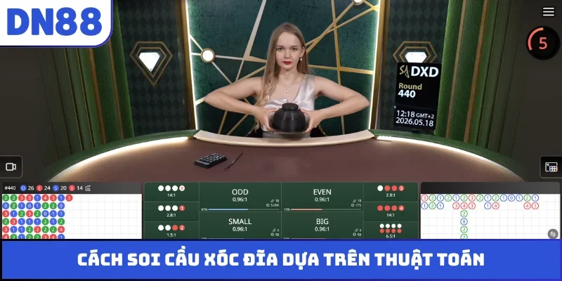 Cách soi cầu xóc đĩa dựa trên thuật toán