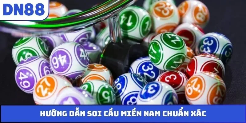 Hướng dẫn soi cầu miền Nam chuẩn xác