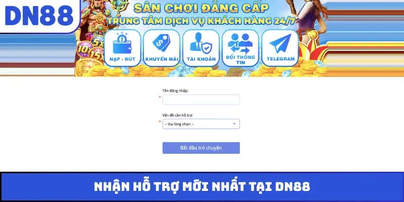 Nhận hỗ trợ mới nhất tại DN88