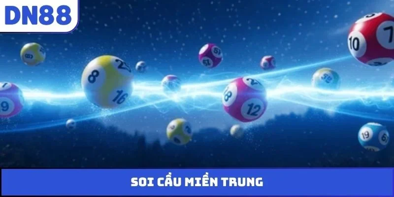 soi cầu miền trung